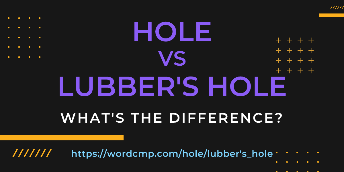 Difference between hole and lubber's hole