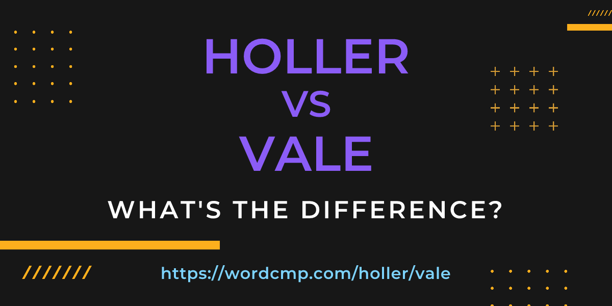 Difference between holler and vale