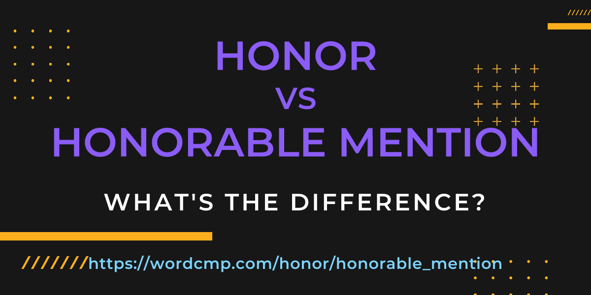 Difference between honor and honorable mention