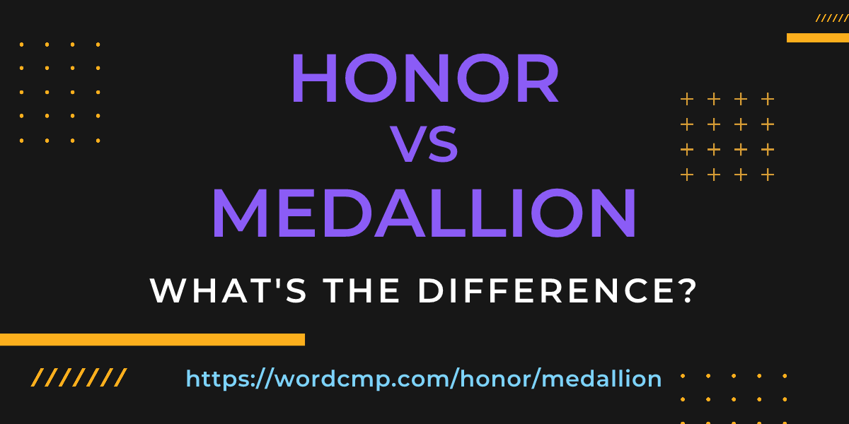 Difference between honor and medallion
