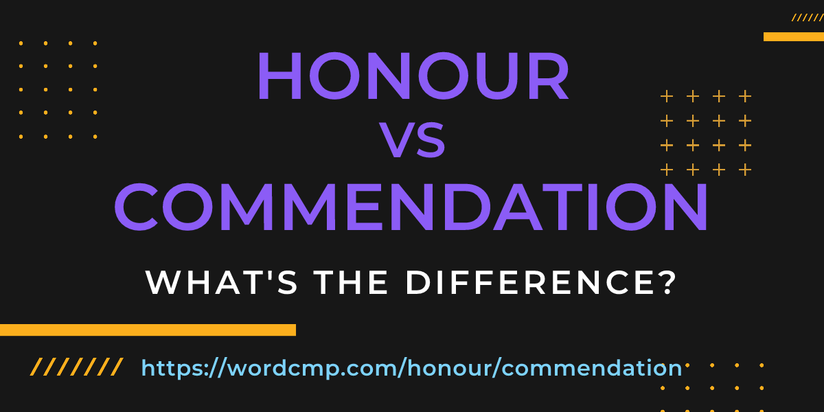 Difference between honour and commendation