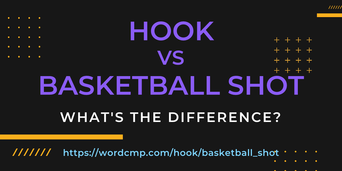 Difference between hook and basketball shot