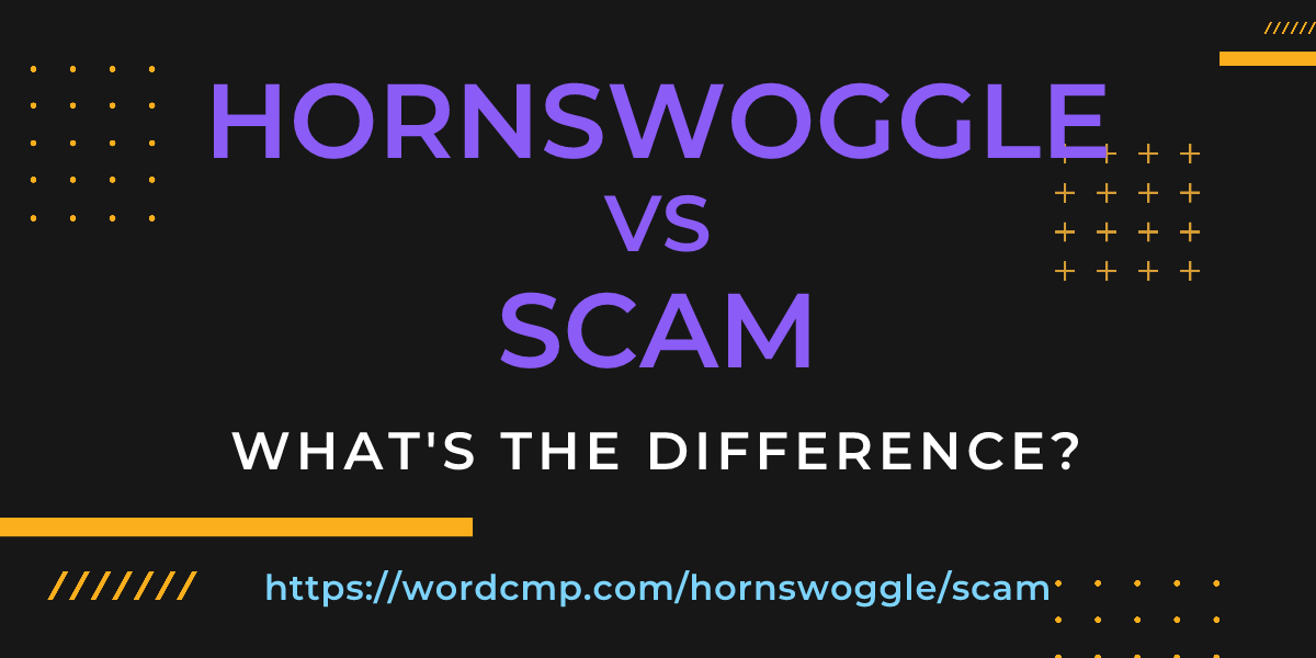 Difference between hornswoggle and scam