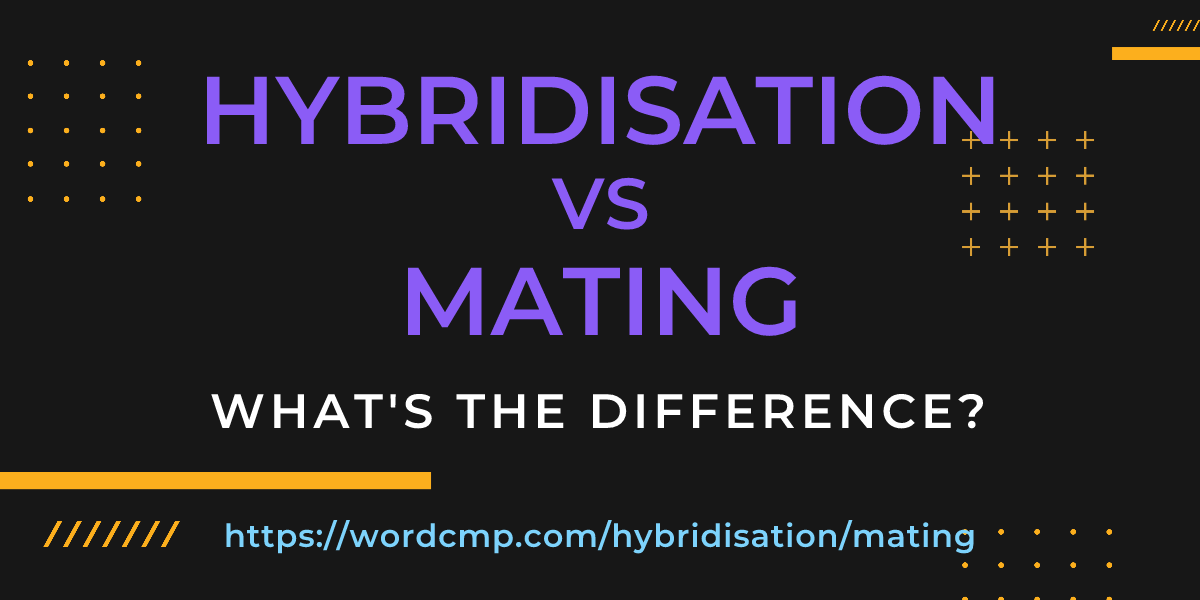 Difference between hybridisation and mating