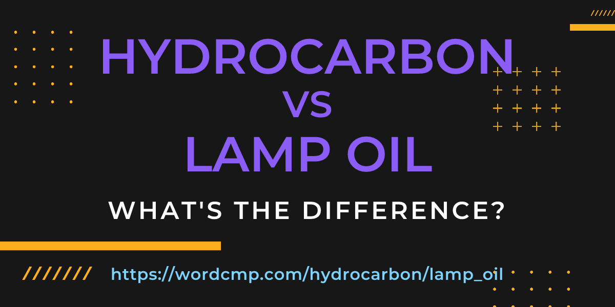 Difference between hydrocarbon and lamp oil