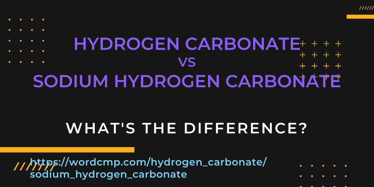 Difference between hydrogen carbonate and sodium hydrogen carbonate