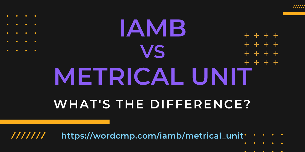 Difference between iamb and metrical unit