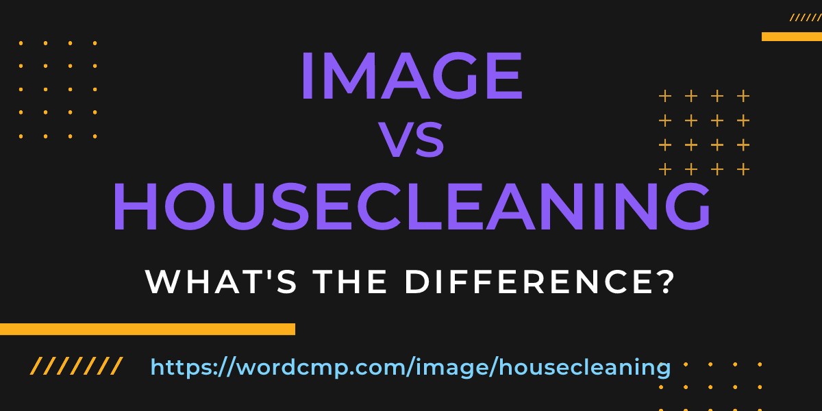 Difference between image and housecleaning
