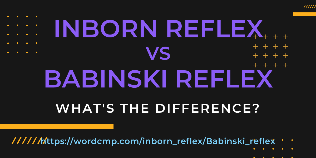 Difference between inborn reflex and Babinski reflex