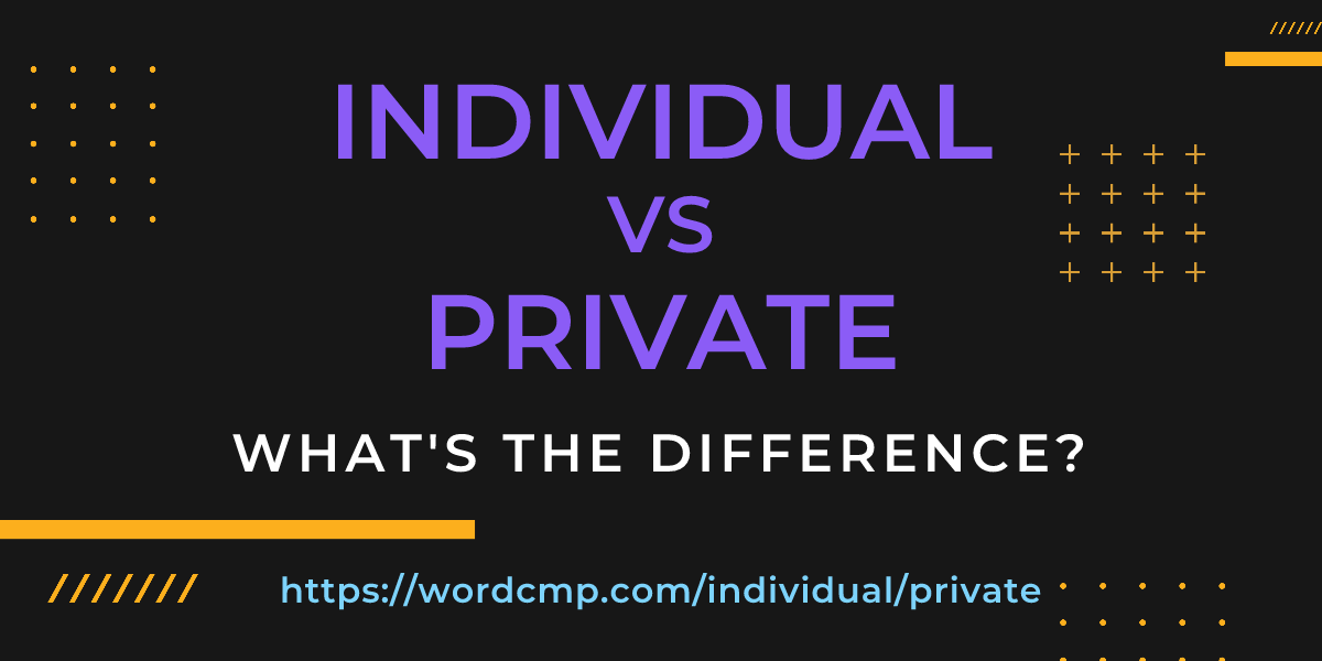 Difference between individual and private