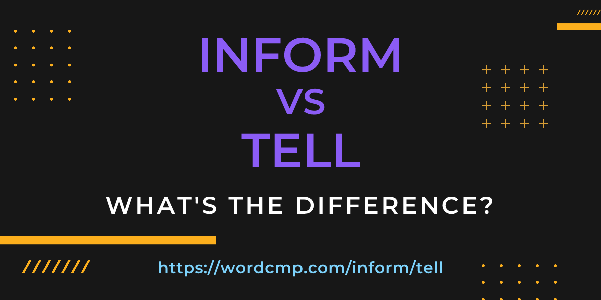 Difference between inform and tell