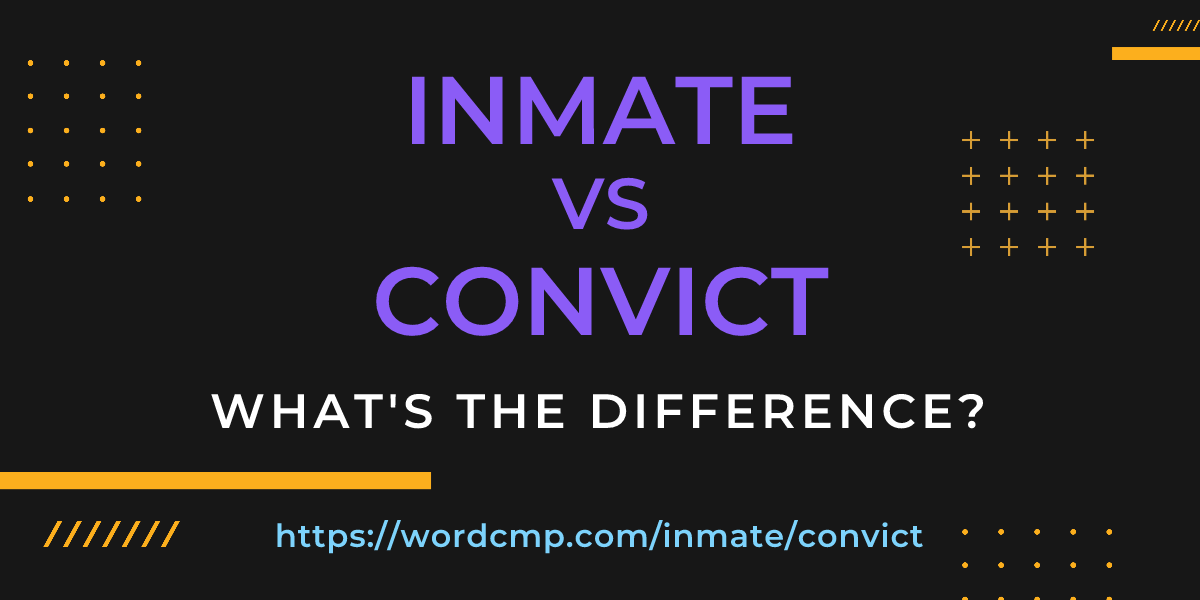 Difference between inmate and convict