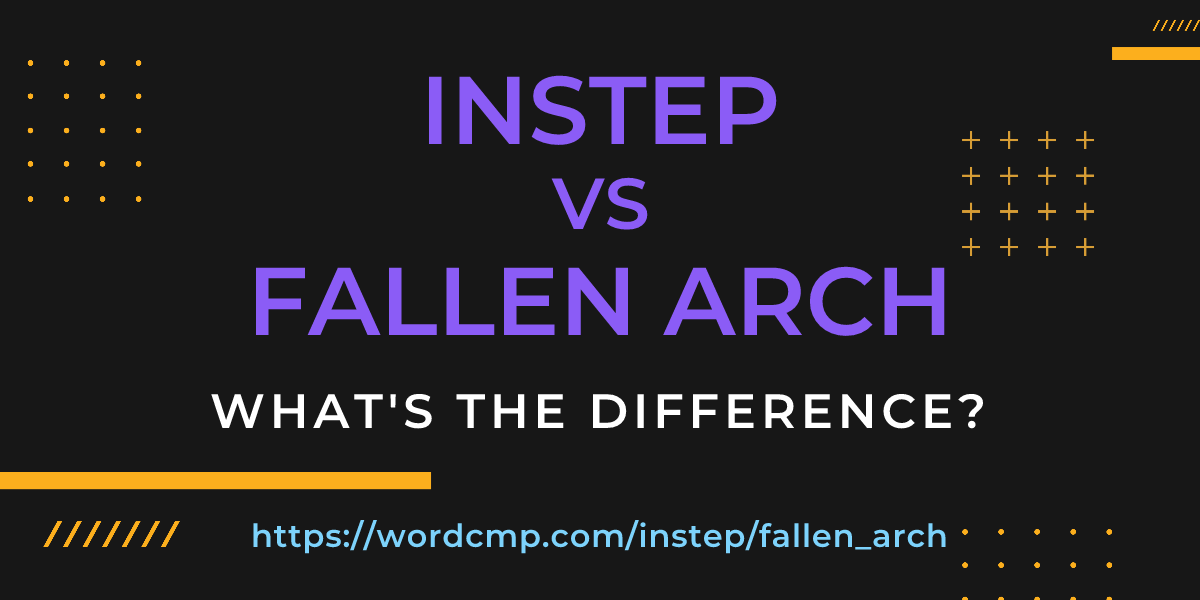 Difference between instep and fallen arch