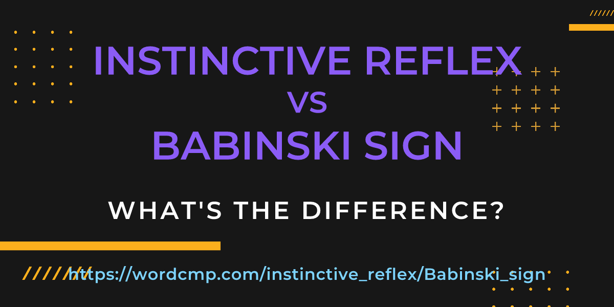 Difference between instinctive reflex and Babinski sign