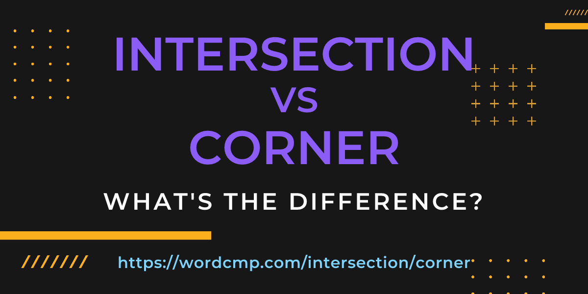 Difference between intersection and corner