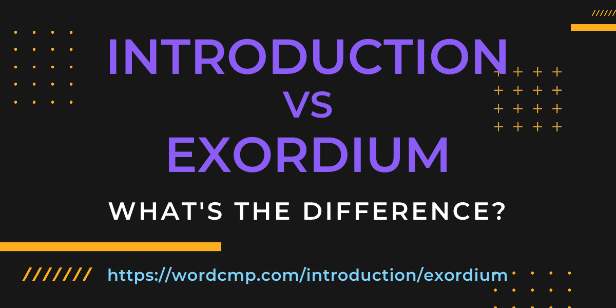 Difference between introduction and exordium
