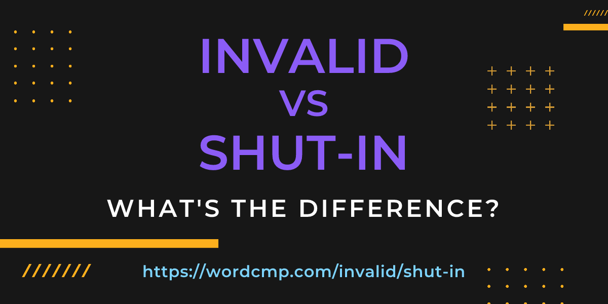 Difference between invalid and shut-in