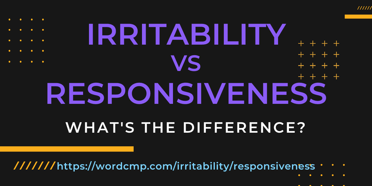 Difference between irritability and responsiveness