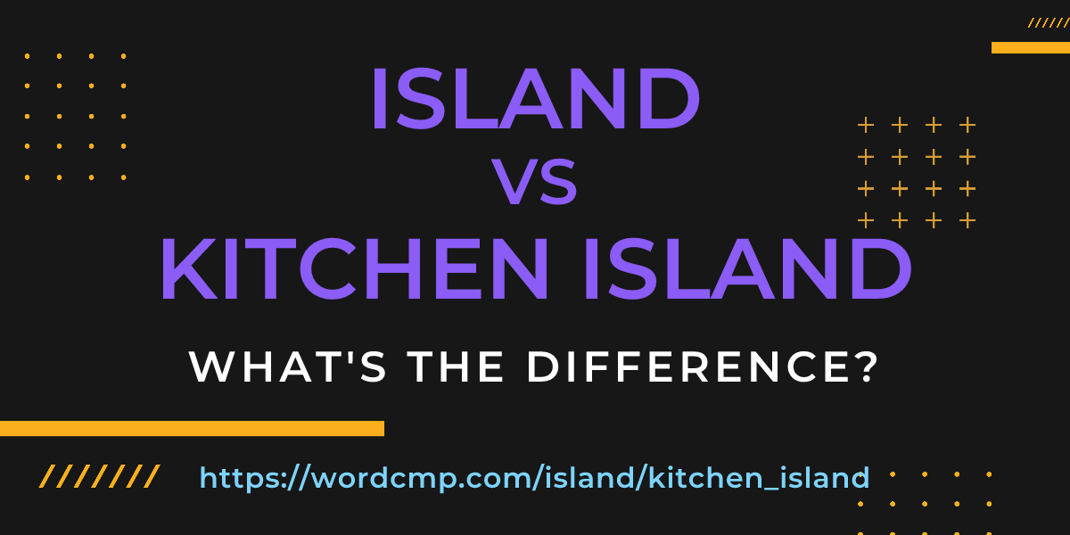 Difference between island and kitchen island