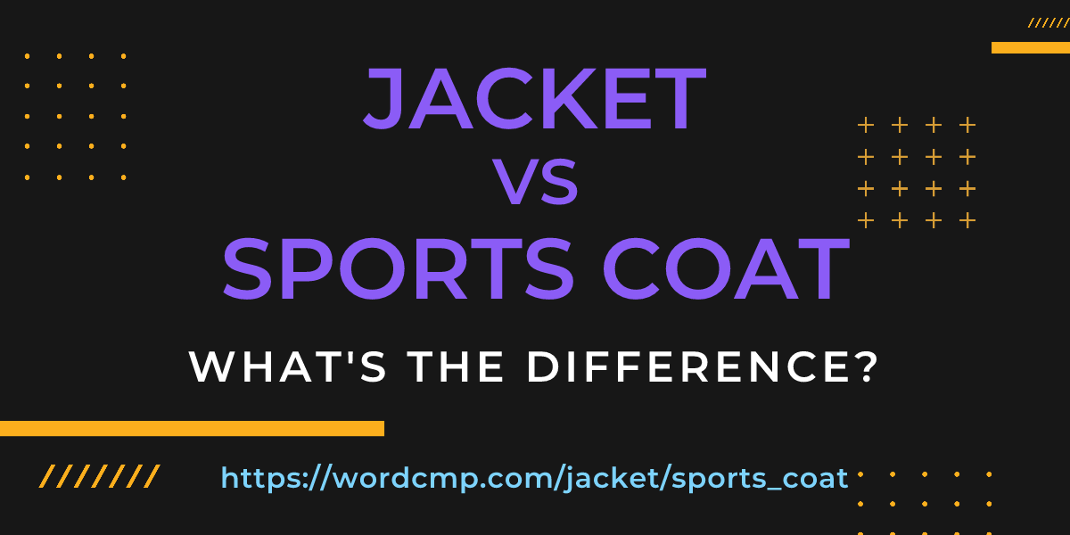 Difference between jacket and sports coat