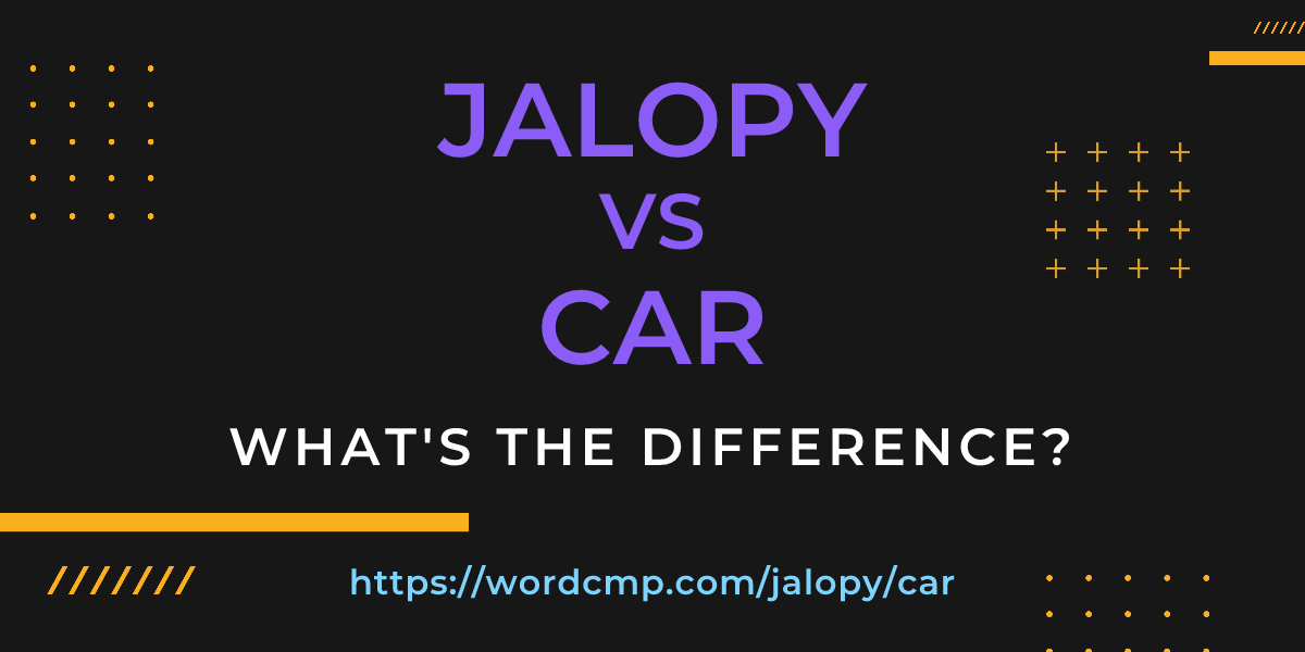 Difference between jalopy and car