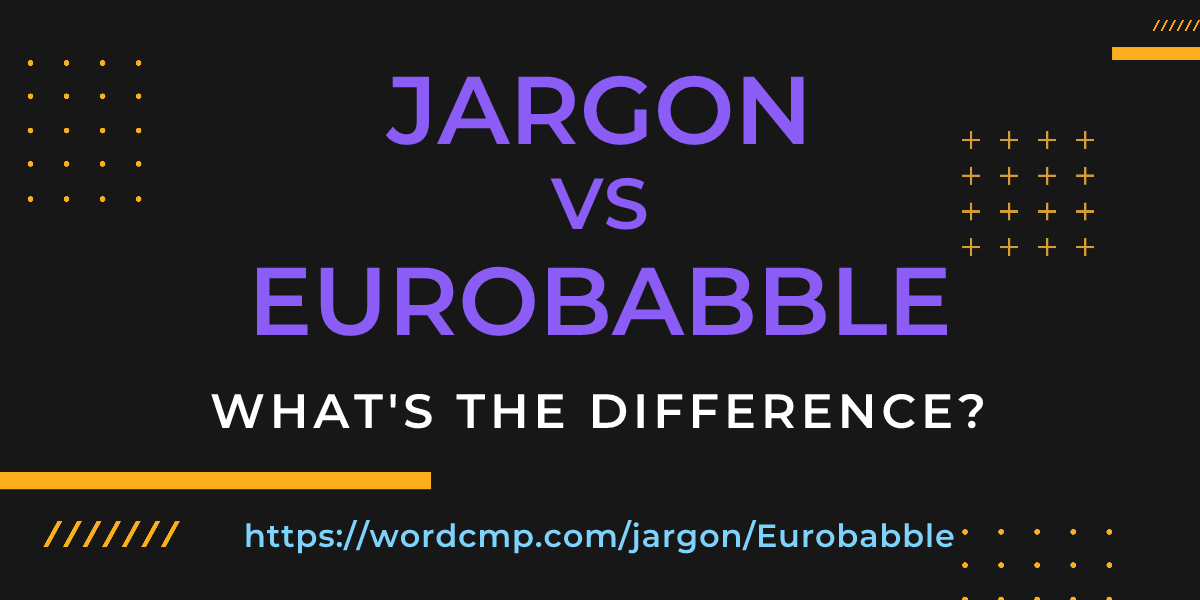 Difference between jargon and Eurobabble