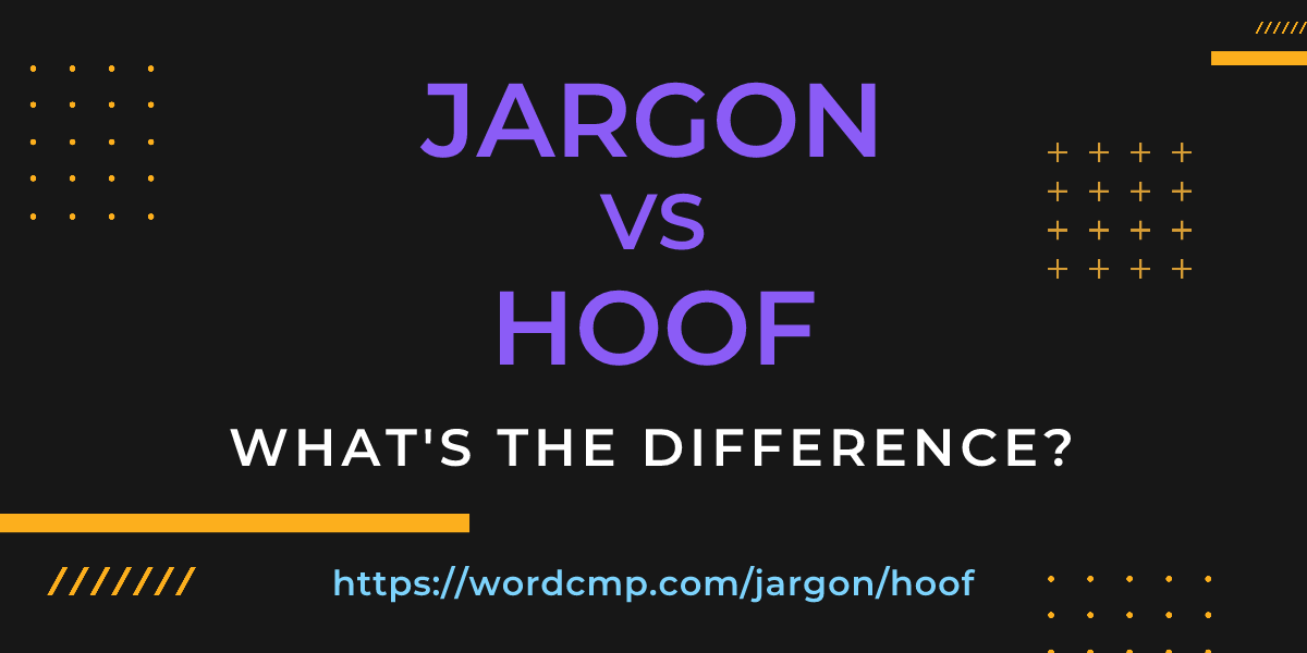 Difference between jargon and hoof