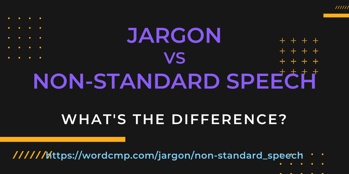 Difference between jargon and non-standard speech