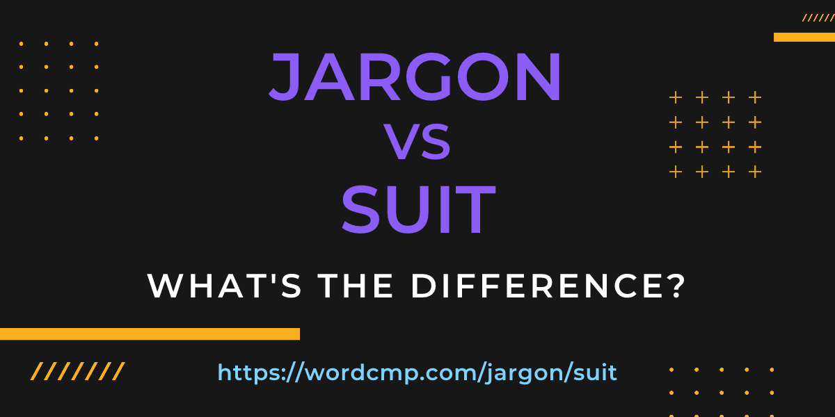 Difference between jargon and suit