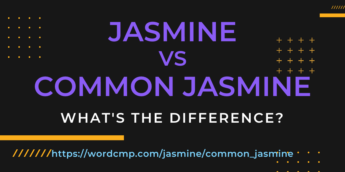 Difference between jasmine and common jasmine