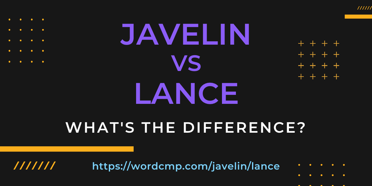 Difference between javelin and lance