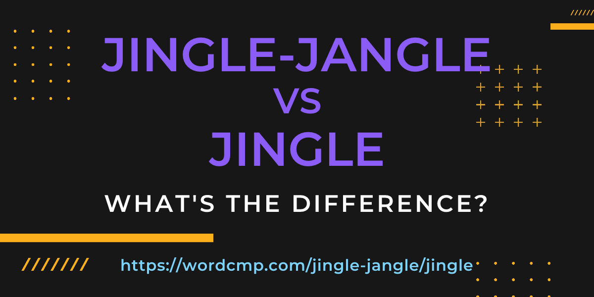 Difference between jingle-jangle and jingle