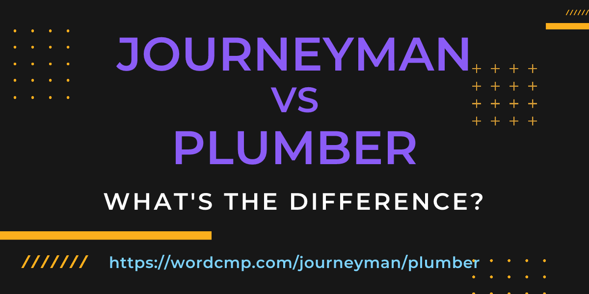 Difference between journeyman and plumber