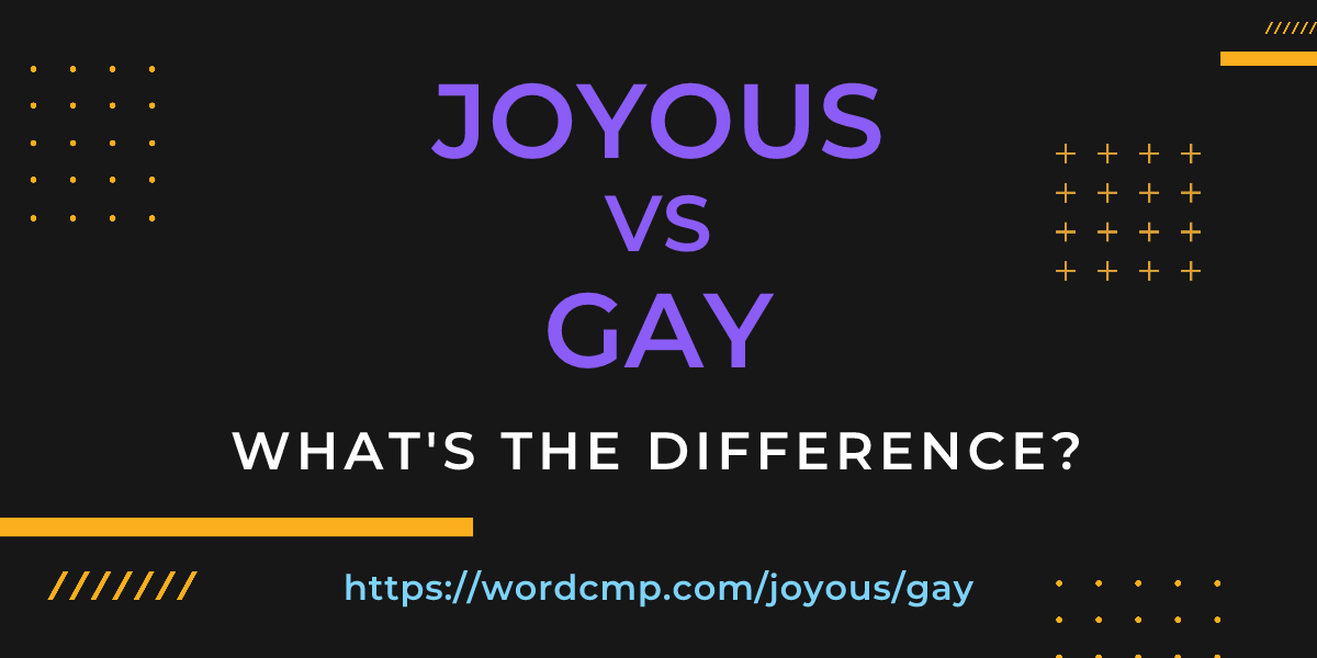 Difference between joyous and gay