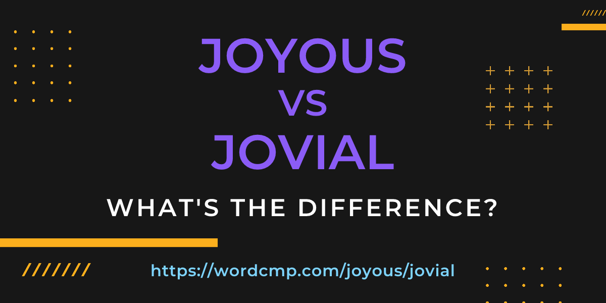 Difference between joyous and jovial
