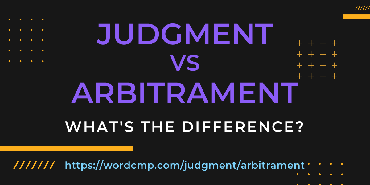 Difference between judgment and arbitrament