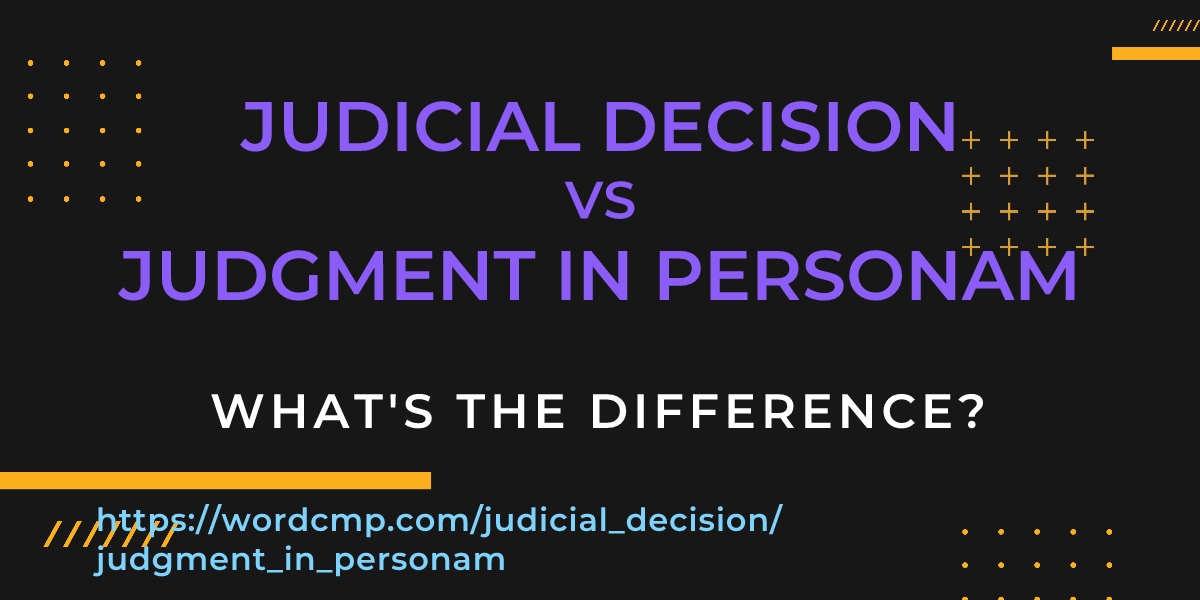 Difference between judicial decision and judgment in personam