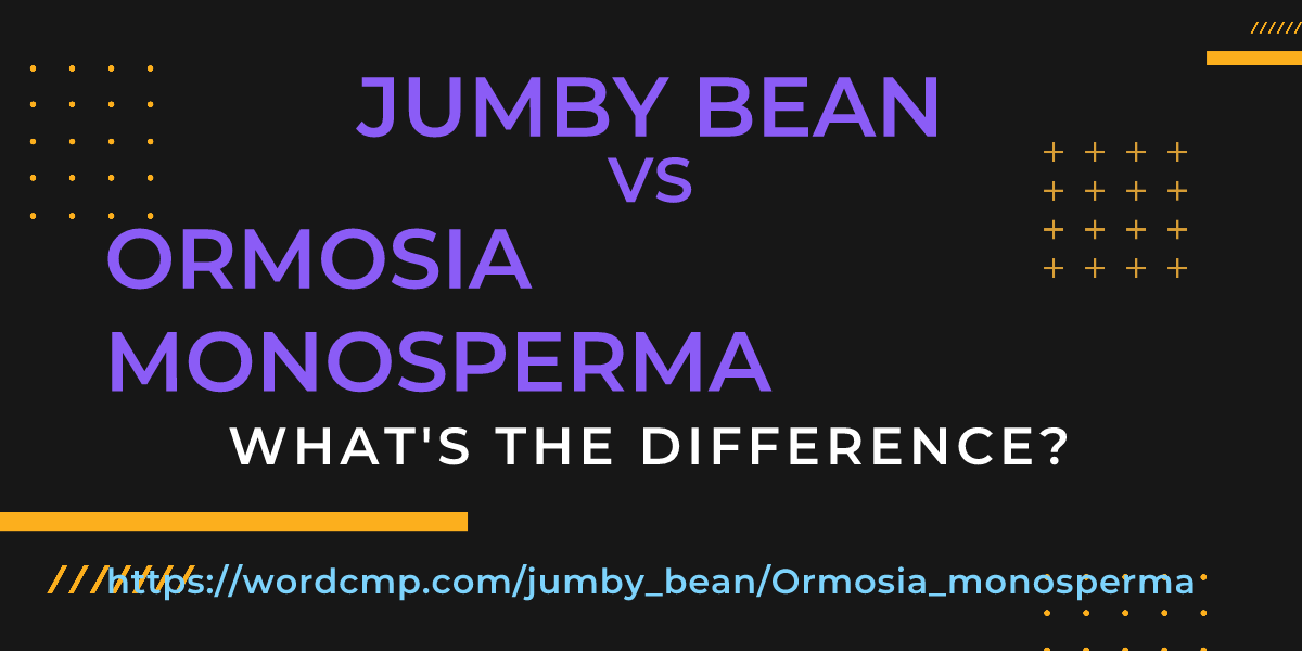 Difference between jumby bean and Ormosia monosperma
