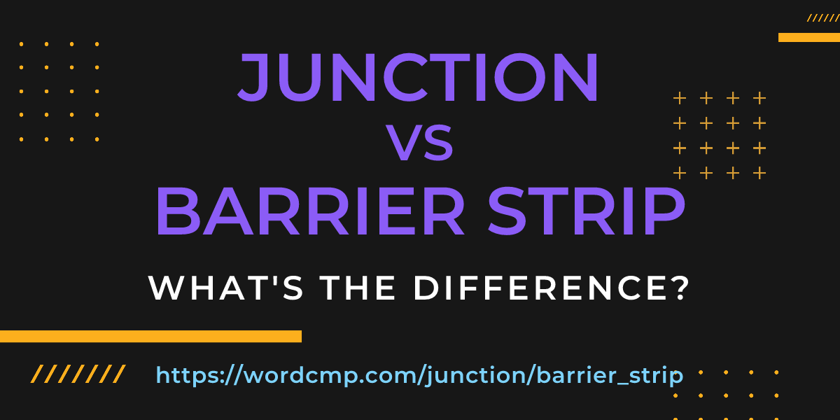 Difference between junction and barrier strip