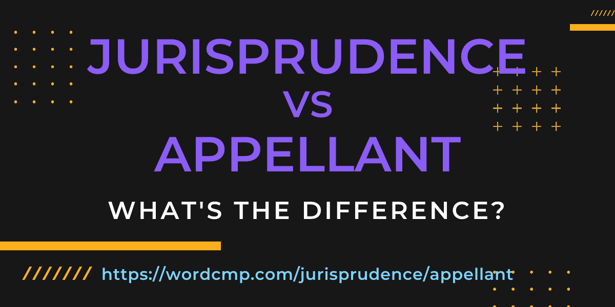 Difference between jurisprudence and appellant