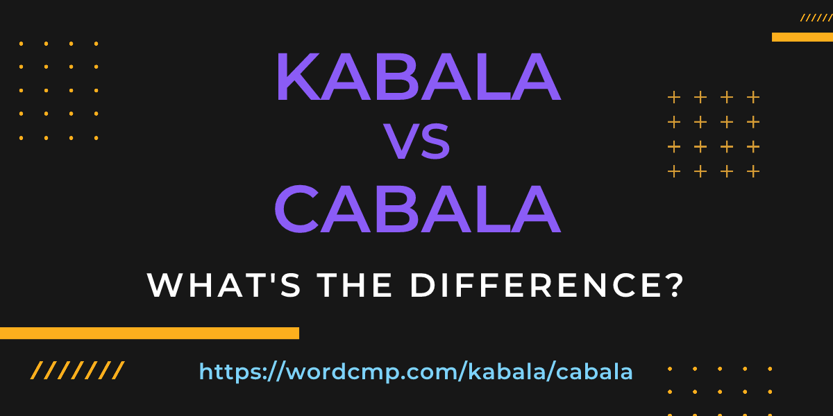 Difference between kabala and cabala