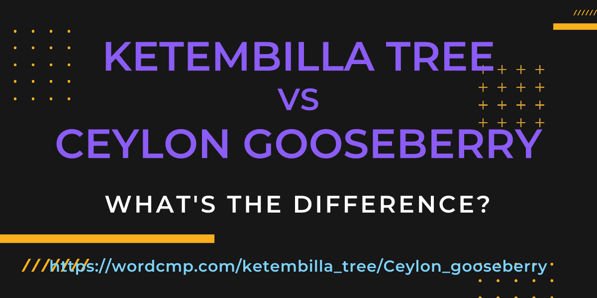 Difference between ketembilla tree and Ceylon gooseberry
