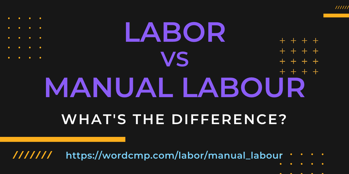 Difference between labor and manual labour