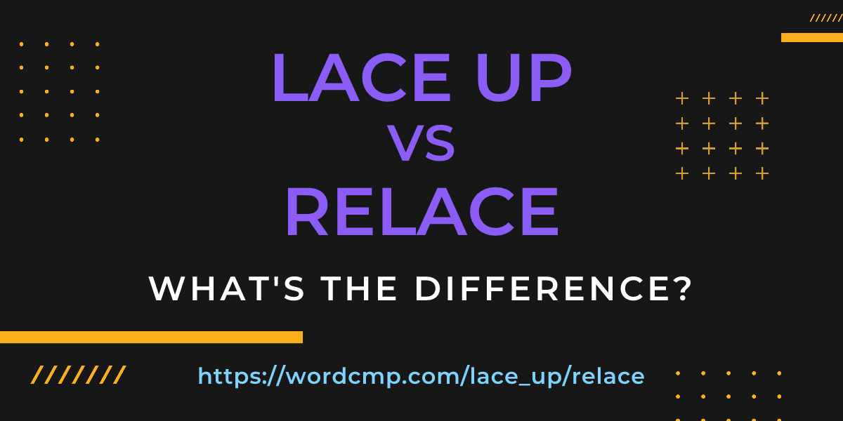 Difference between lace up and relace