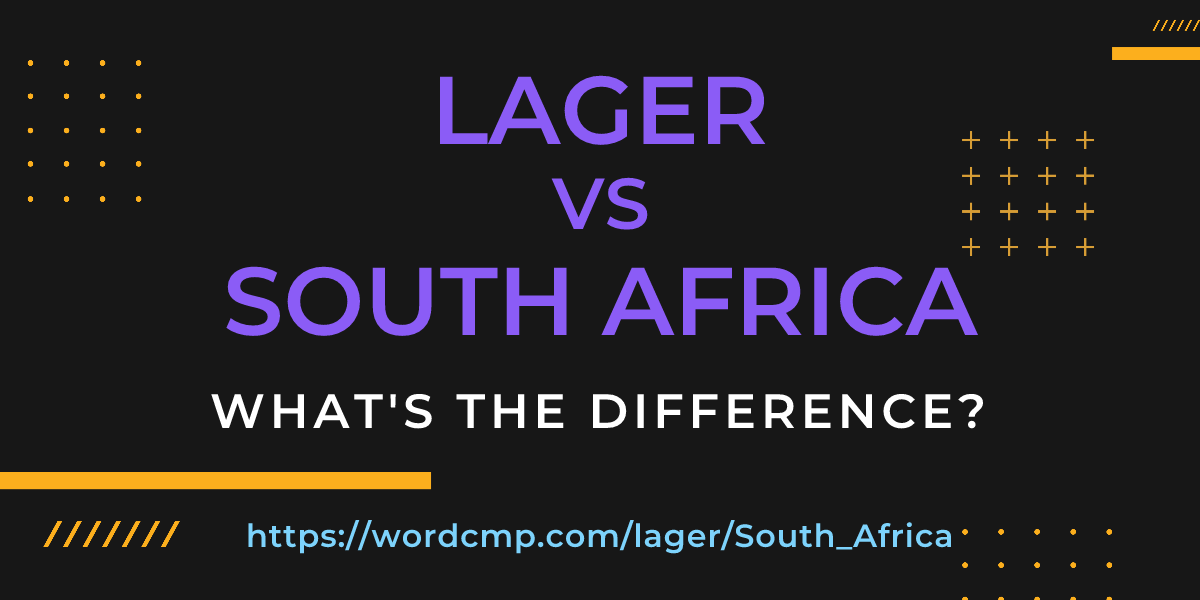 Difference between lager and South Africa
