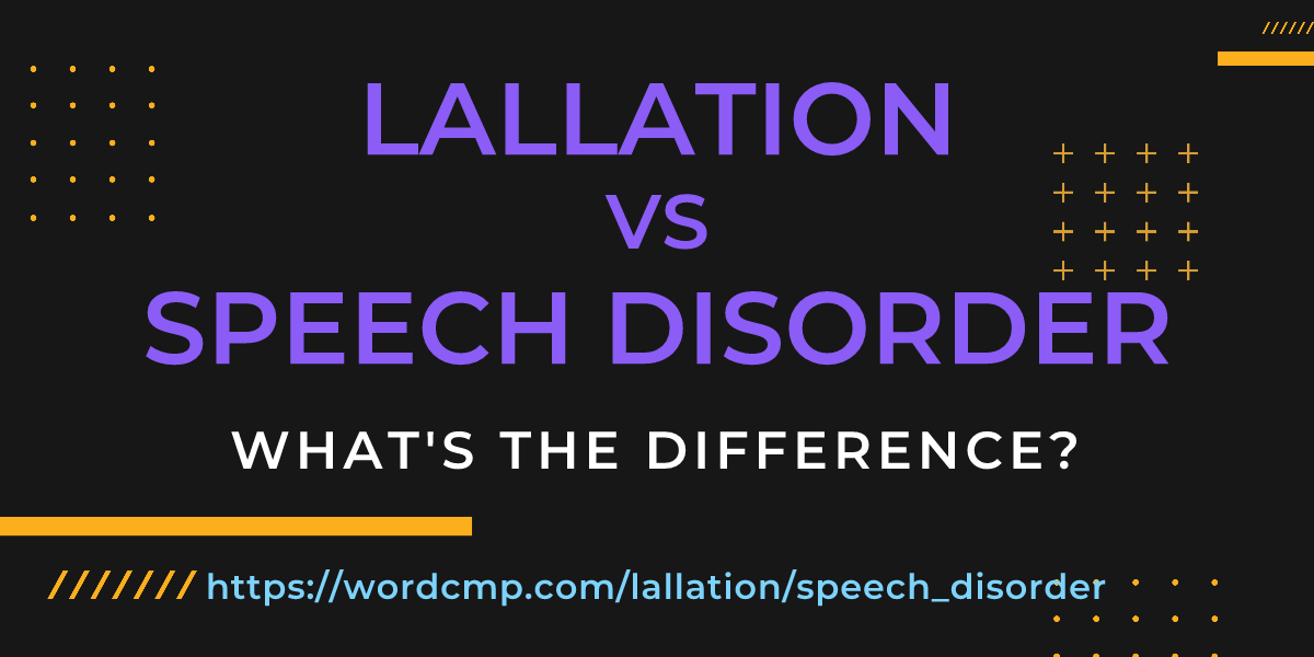 Difference between lallation and speech disorder