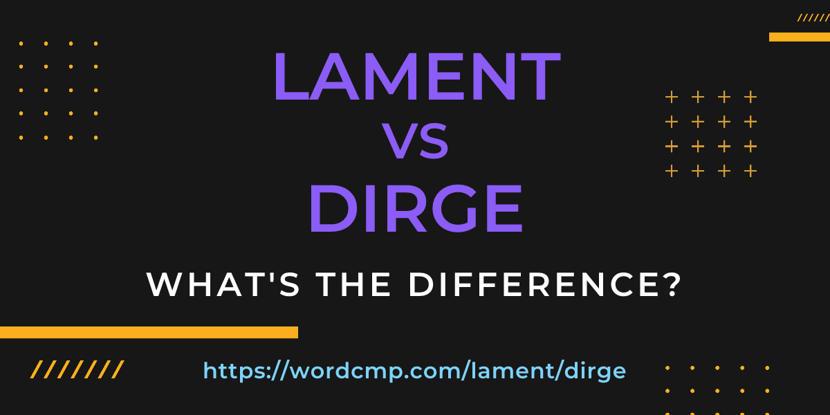 Difference between lament and dirge