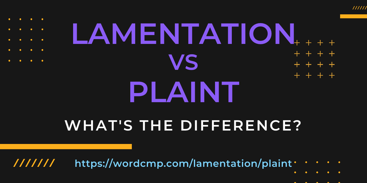 Difference between lamentation and plaint