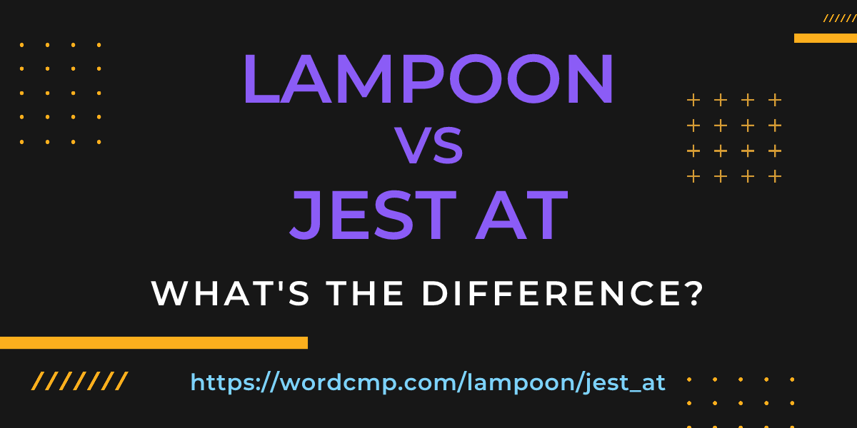 Difference between lampoon and jest at
