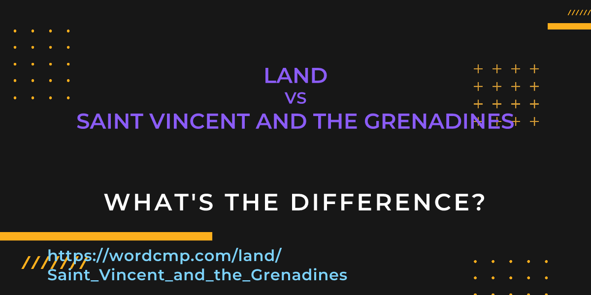 Difference between land and Saint Vincent and the Grenadines